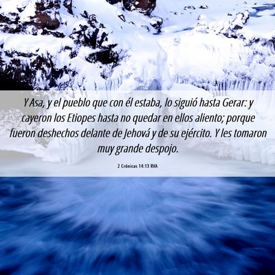 Picture 06 - 2 Crónicas 14:13 RVA - Y Asa, y el pueblo que con él estaba, lo siguió - Bible Verse Picture