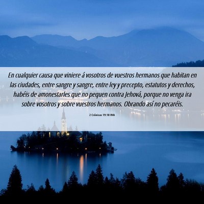 Picture 06 - 2 Crónicas 19:10 RVA - En cualquier causa que viniere á vosotros de - Bible Verse Picture