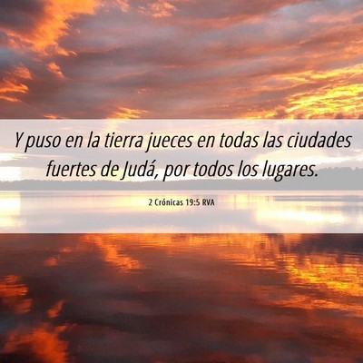 Picture 06 - 2 Crónicas 19:5 RVA - Y puso en la tierra jueces en todas las ciudades - Bible Verse Picture