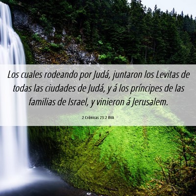 Picture 06 - 2 Crónicas 23:2 RVA - Los cuales rodeando por Judá, juntaron los - Bible Verse Picture