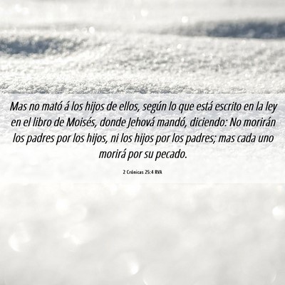 Picture 06 - 2 Crónicas 25:4 RVA - Mas no mató á los hijos de ellos, según lo que - Bible Verse Picture