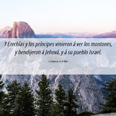 Picture 06 - 2 Crónicas 31:8 RVA - Y Ezechîas y los príncipes vinieron á ver los - Bible Verse Picture