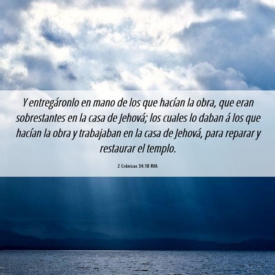 Picture 06 - 2 Crónicas 34:10 RVA - Y entregáronlo en mano de los que hacían la - Bible Verse Picture