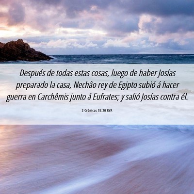Picture 06 - 2 Crónicas 35:20 RVA - Después de todas estas cosas, luego de haber - Bible Verse Picture