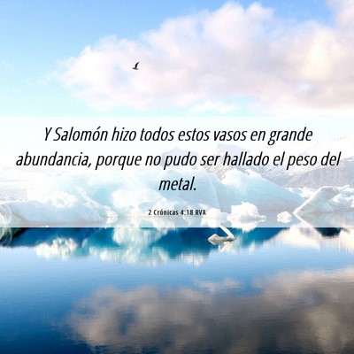 Picture 06 - 2 Crónicas 4:18 RVA - Y Salomón hizo todos estos vasos en grande - Bible Verse Picture