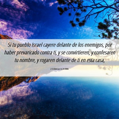 Picture 06 - 2 Crónicas 6:24 RVA - Si tu pueblo Israel cayere delante de los - Bible Verse Picture