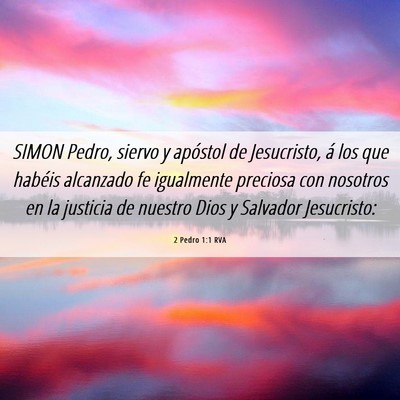 Picture 06 - 2 Pedro 1:1 RVA - SIMON Pedro, siervo y apóstol de Jesucristo, á - Bible Verse Picture