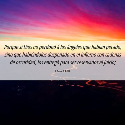 Picture 06 - 2 Pedro 2:4 RVA - Porque si Dios no perdonó á los ángeles que - Bible Verse Picture