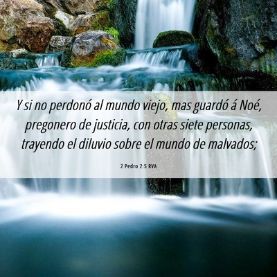 Picture 06 - 2 Pedro 2:5 RVA - Y si no perdonó al mundo viejo, mas guardó á - Bible Verse Picture
