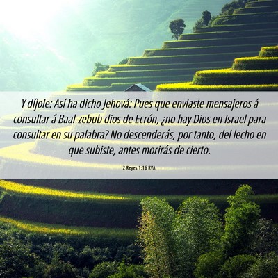 Picture 06 - 2 Reyes 1:16 RVA - Y díjole: Así ha dicho Jehová: Pues que - Bible Verse Picture