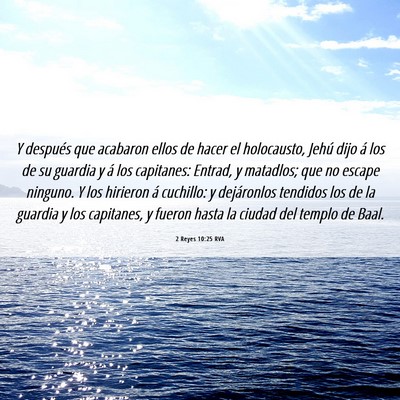 Picture 06 - 2 Reyes 10:25 RVA - Y después que acabaron ellos de hacer el - Bible Verse Picture