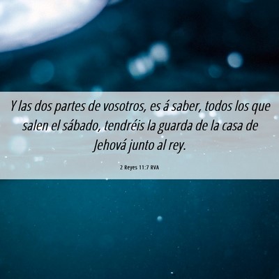 Picture 06 - 2 Reyes 11:7 RVA - Y las dos partes de vosotros, es á saber, todos - Bible Verse Picture