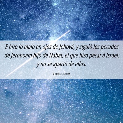 Picture 06 - 2 Reyes 13:2 RVA - E hizo lo malo en ojos de Jehová, y siguió los - Bible Verse Picture