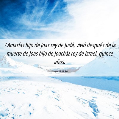 Picture 06 - 2 Reyes 14:17 RVA - Y Amasías hijo de Joas rey de Judá, vivió - Bible Verse Picture