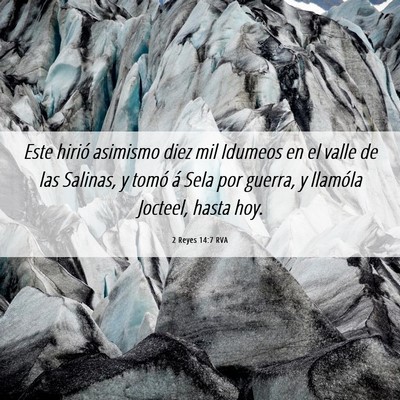 Picture 06 - 2 Reyes 14:7 RVA - Este hirió asimismo diez mil Idumeos en el valle - Bible Verse Picture