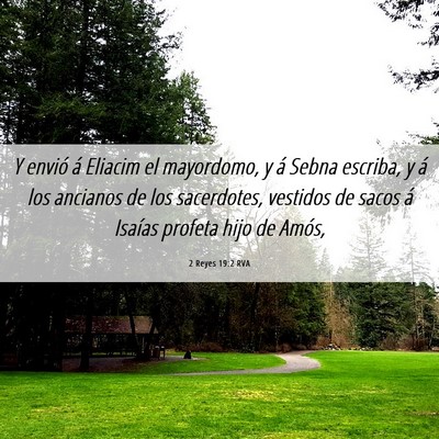 Picture 06 - 2 Reyes 19:2 RVA - Y envió á Eliacim el mayordomo, y á Sebna - Bible Verse Picture