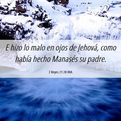 Picture 06 - 2 Reyes 21:20 RVA - E hizo lo malo en ojos de Jehová, como había - Bible Verse Picture