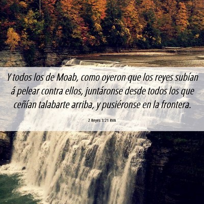 Picture 06 - 2 Reyes 3:21 RVA - Y todos los de Moab, como oyeron que los reyes - Bible Verse Picture