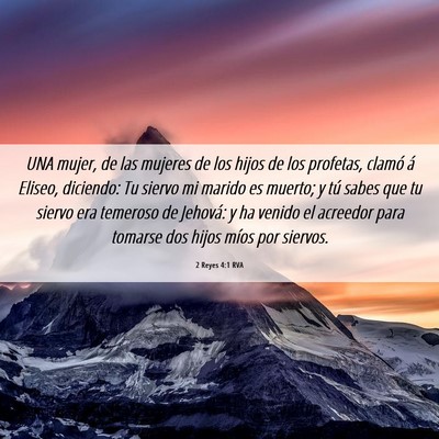 Picture 06 - 2 Reyes 4:1 RVA - UNA mujer, de las mujeres de los hijos de los - Bible Verse Picture