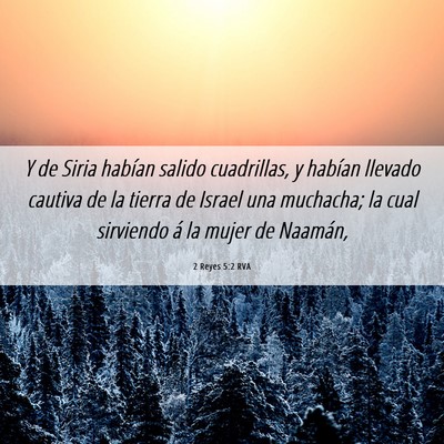 Picture 06 - 2 Reyes 5:2 RVA - Y de Siria habían salido cuadrillas, y habían - Bible Verse Picture
