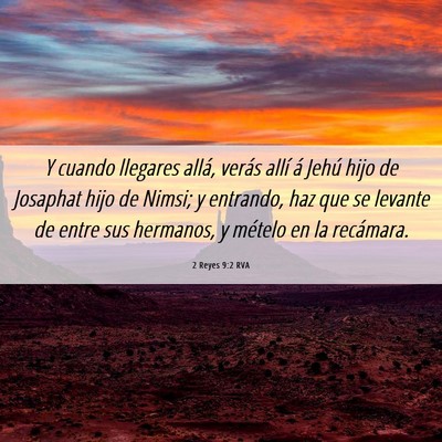 Picture 06 - 2 Reyes 9:2 RVA - Y cuando llegares allá, verás allí á Jehú - Bible Verse Picture