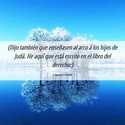Picture 06 - 2 Samuel 1:18 RVA - (Dijo también que enseñasen al arco á los - Bible Verse Picture