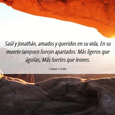 Picture 06 - 2 Samuel 1:23 RVA - Saúl y Jonathán, amados y queridos en su vida, - Bible Verse Picture