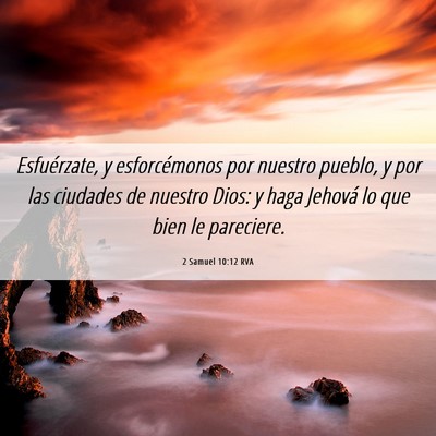 Picture 06 - 2 Samuel 10:12 RVA - Esfuérzate, y esforcémonos por nuestro pueblo, - Bible Verse Picture
