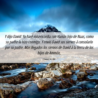 Picture 06 - 2 Samuel 10:2 RVA - Y dijo David: Yo haré misericordia con Hanún - Bible Verse Picture
