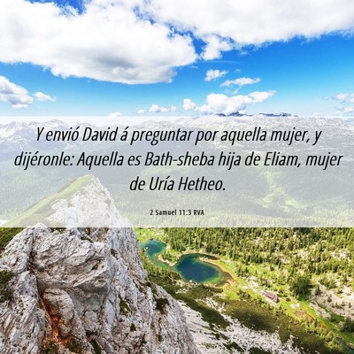 Picture 06 - 2 Samuel 11:3 RVA - Y envió David á preguntar por aquella mujer, y - Bible Verse Picture
