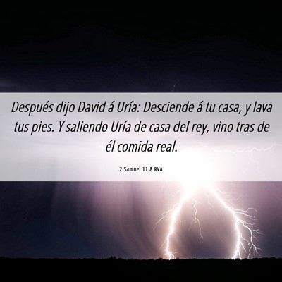 Picture 06 - 2 Samuel 11:8 RVA - Después dijo David á Uría: Desciende á tu - Bible Verse Picture