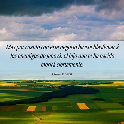 Picture 06 - 2 Samuel 12:14 RVA - Mas por cuanto con este negocio hiciste blasfemar - Bible Verse Picture
