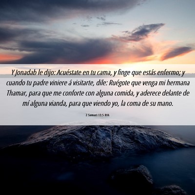 Picture 06 - 2 Samuel 13:5 RVA - Y Jonadab le dijo: Acuéstate en tu cama, y finge - Bible Verse Picture
