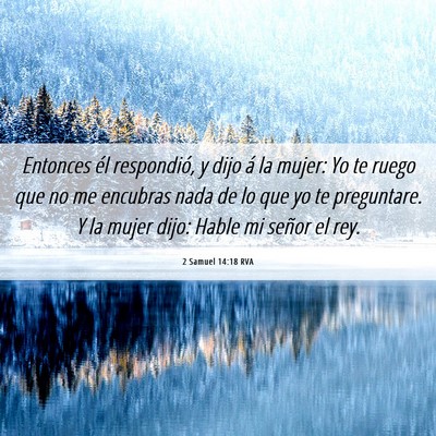 Picture 06 - 2 Samuel 14:18 RVA - Entonces él respondió, y dijo á la mujer: Yo - Bible Verse Picture