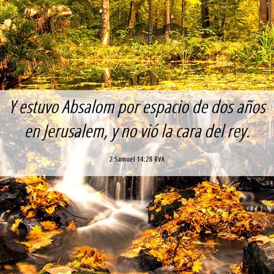 Picture 06 - 2 Samuel 14:28 RVA - Y estuvo Absalom por espacio de dos años en - Bible Verse Picture