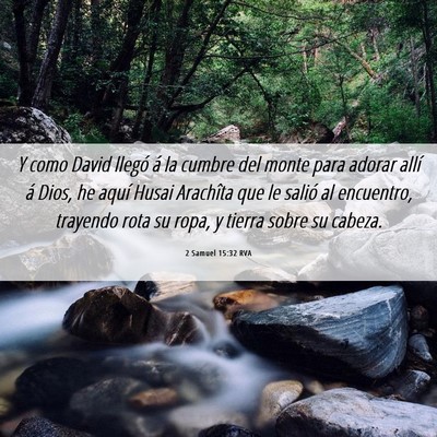 Picture 06 - 2 Samuel 15:32 RVA - Y como David llegó á la cumbre del monte para - Bible Verse Picture