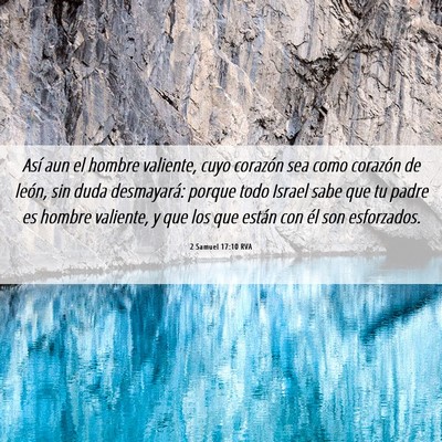 Picture 06 - 2 Samuel 17:10 RVA - Así aun el hombre valiente, cuyo corazón sea - Bible Verse Picture