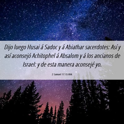 Picture 06 - 2 Samuel 17:15 RVA - Dijo luego Husai á Sadoc y á Abiathar - Bible Verse Picture