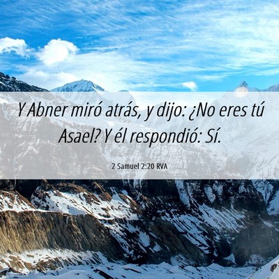Picture 06 - 2 Samuel 2:20 RVA - Y Abner miró atrás, y dijo: ¿No eres tú - Bible Verse Picture