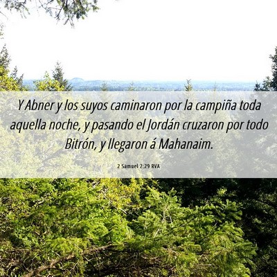 Picture 06 - 2 Samuel 2:29 RVA - Y Abner y los suyos caminaron por la campiña - Bible Verse Picture