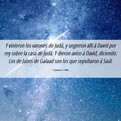 Picture 06 - 2 Samuel 2:4 RVA - Y vinieron los varones de Judá, y ungieron allí - Bible Verse Picture
