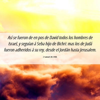 Picture 06 - 2 Samuel 20:2 RVA - Así se fueron de en pos de David todos los - Bible Verse Picture