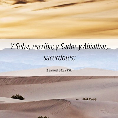 Picture 06 - 2 Samuel 20:25 RVA - Y Seba, escriba; y Sadoc y Abiathar, - Bible Verse Picture