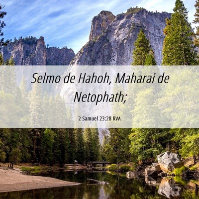 Picture 06 - 2 Samuel 23:28 RVA - Selmo de Hahoh, Maharai de - Bible Verse Picture