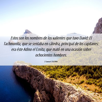 Picture 06 - 2 Samuel 23:8 RVA - Estos son los nombres de los valientes que tuvo - Bible Verse Picture