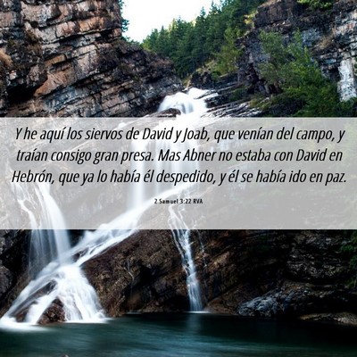 Picture 06 - 2 Samuel 3:22 RVA - Y he aquí los siervos de David y Joab, que - Bible Verse Picture