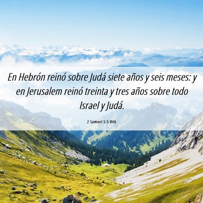Picture 06 - 2 Samuel 5:5 RVA - En Hebrón reinó sobre Judá siete años y seis - Bible Verse Picture