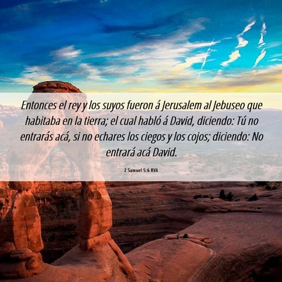 Picture 06 - 2 Samuel 5:6 RVA - Entonces el rey y los suyos fueron á Jerusalem - Bible Verse Picture