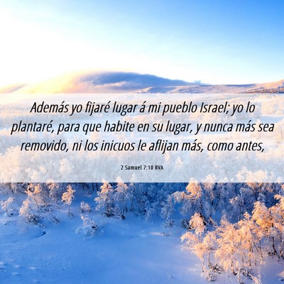 Picture 06 - 2 Samuel 7:10 RVA - Además yo fijaré lugar á mi pueblo Israel; yo - Bible Verse Picture