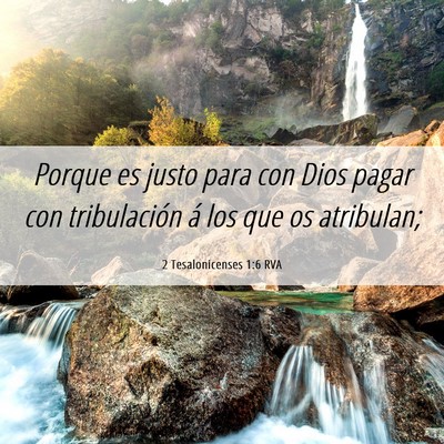 Picture 06 - 2 Tesalonicenses 1:6 RVA - Porque es justo para con Dios pagar con - Bible Verse Picture